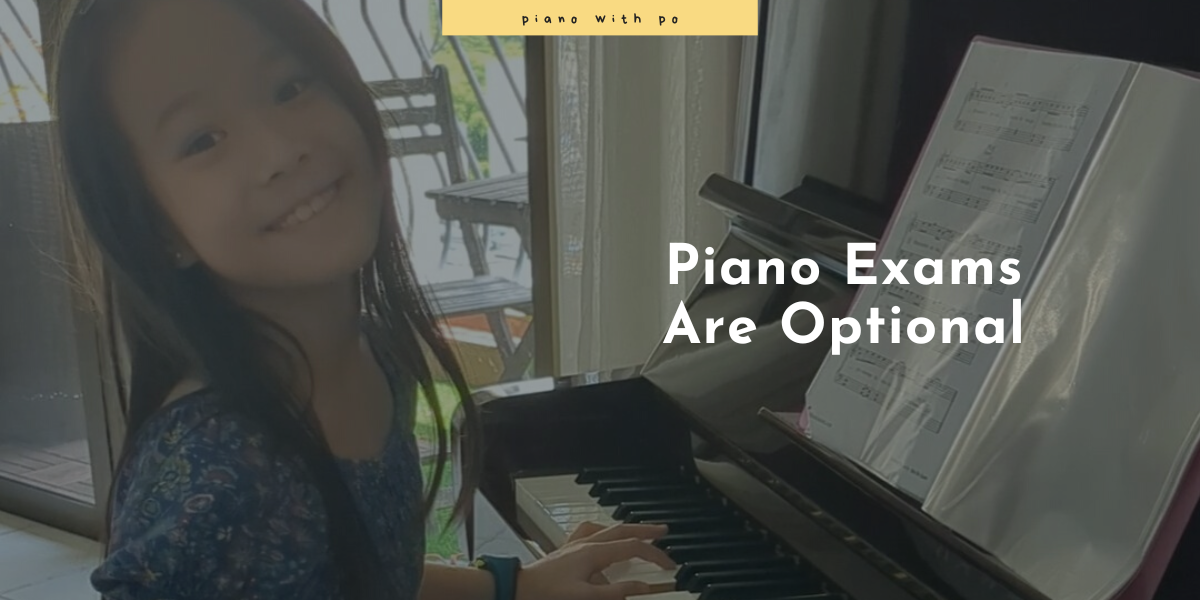 Piano Exams are Optional
